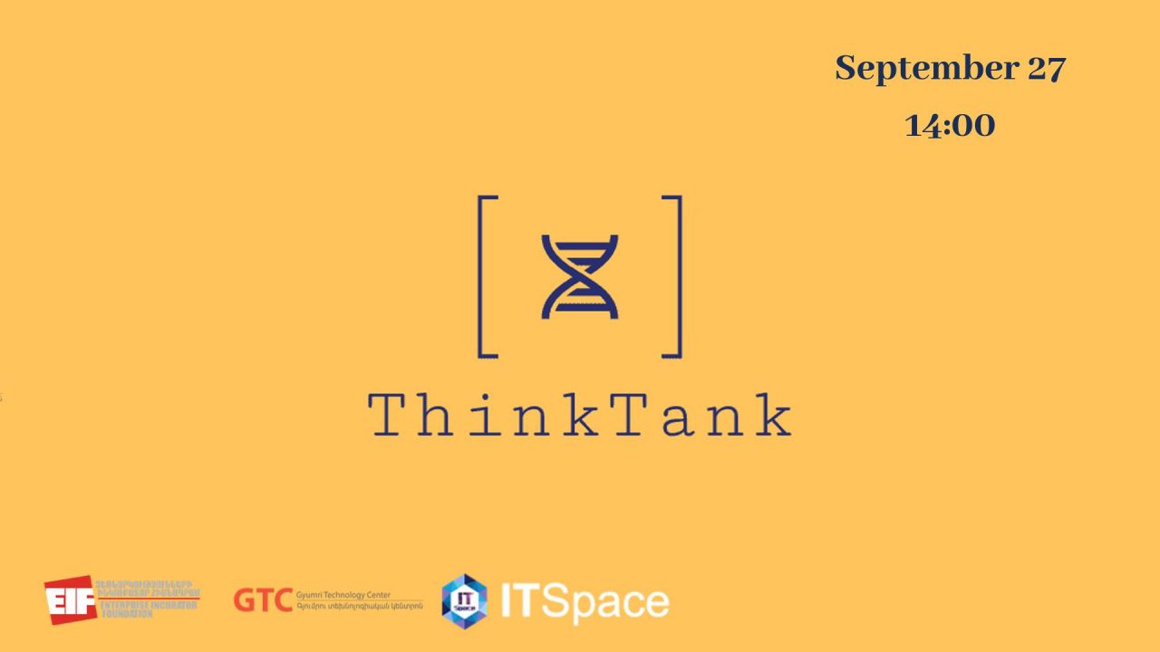 IT Space-ը և GTC-ին հրավիրում են մասնակցելու ThinkTank մրցույթին